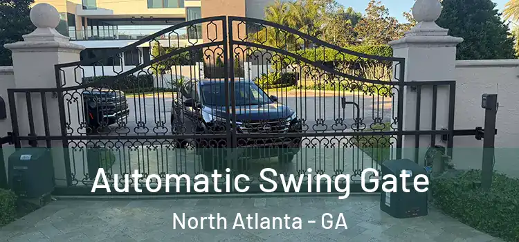 Automatic Swing Gate North Atlanta - GA