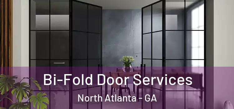  Bi-Fold Door Services North Atlanta - GA