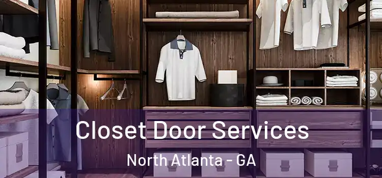  Closet Door Services North Atlanta - GA