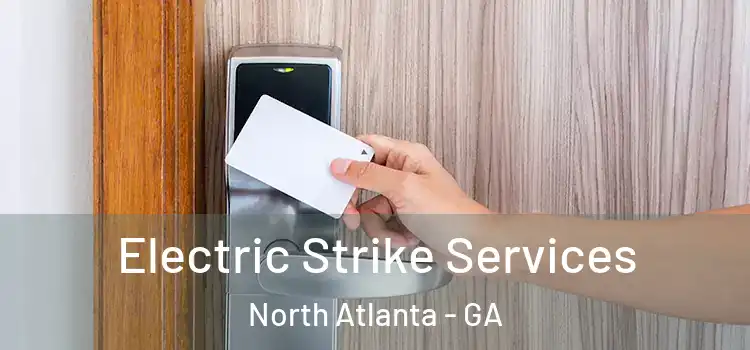  Electric Strike Services North Atlanta - GA
