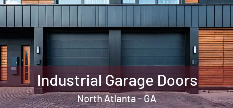  Industrial Garage Doors North Atlanta - GA