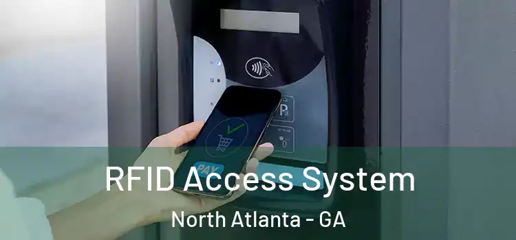  RFID Access System North Atlanta - GA