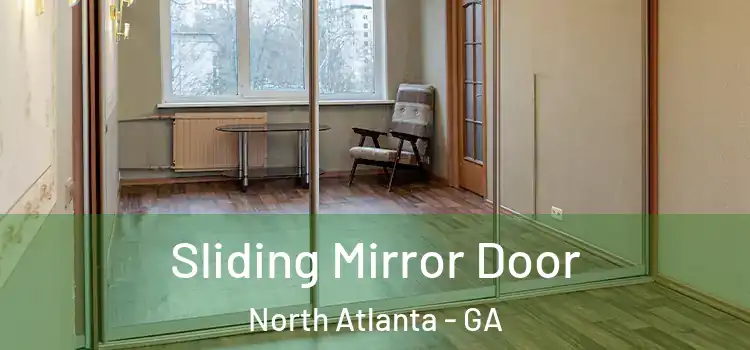  Sliding Mirror Door North Atlanta - GA